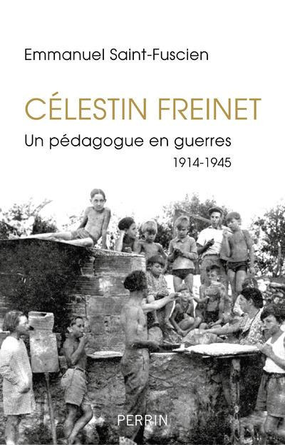 Emprunter Celestin Freinet. Un pédagogue en guerres 1914-1915 livre