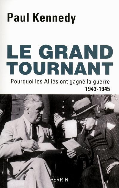 Emprunter Le Grand tournant. Pourquoi les Alliés ont gagné la guerre 1943-1945 livre