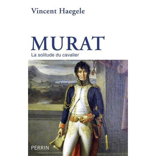 Emprunter Murat. La solitude du cavalier livre