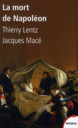 Emprunter La mort de Napoléon. Mythes, légendes et mystères livre