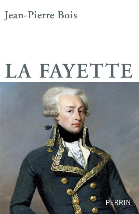 Emprunter La Fayette. La liberté entre révolution et modération livre