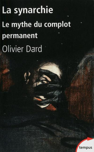 Emprunter La synarchie. Le mythe du complot permanent livre