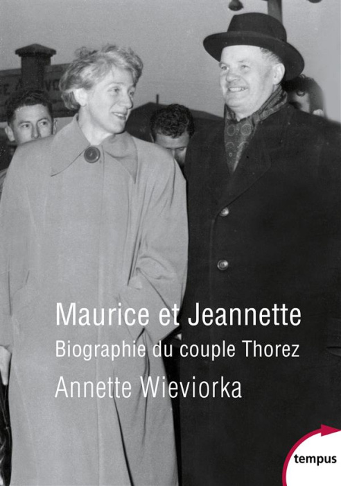 Emprunter Maurice et Jeannette. Biographie du couple Thorez livre