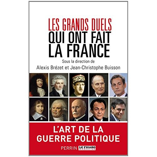 Emprunter Les grands duels qui ont fait la France livre
