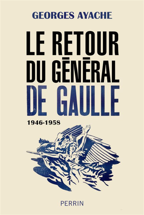 Emprunter Le retour du général de Gaulle. 1946-1958 livre