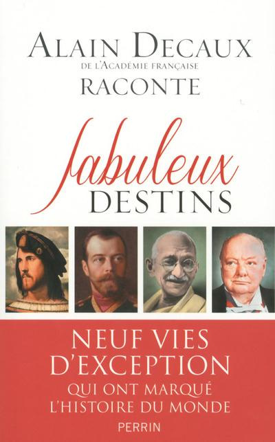 Emprunter Alain Decaux raconte Fabuleux destins livre