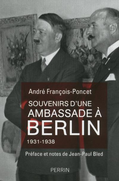 Emprunter Souvenirs d'une ambassade à Berlin. Septembre 1931 - octobre 1938 livre