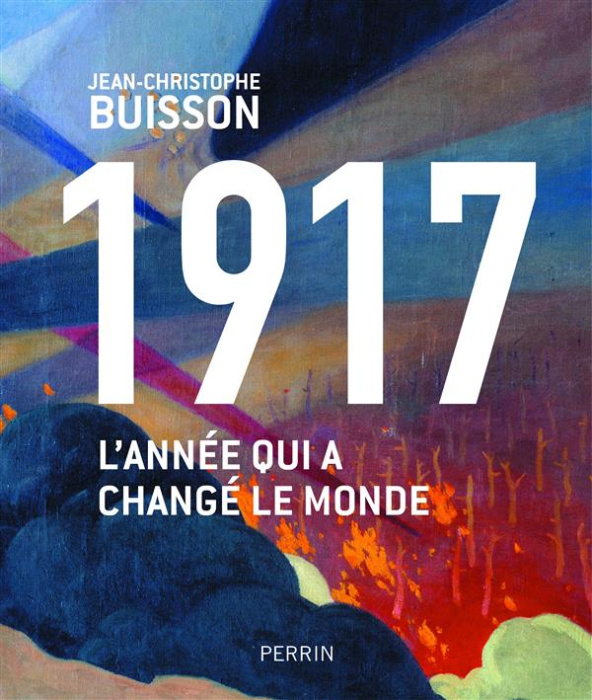 Emprunter 1917. L'année qui a changé le monde livre