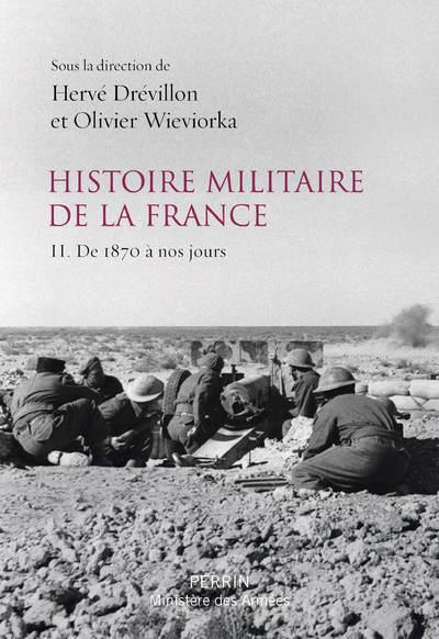 Emprunter Histoire militaire de la France. Volume 2, De 1870 à nos jours livre