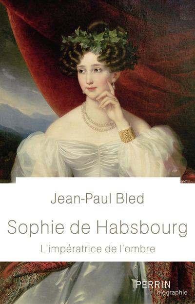 Emprunter Sophie de Habsbourg livre