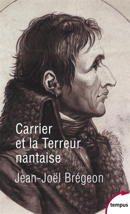 Emprunter Carrier et la Terreur nantaise livre