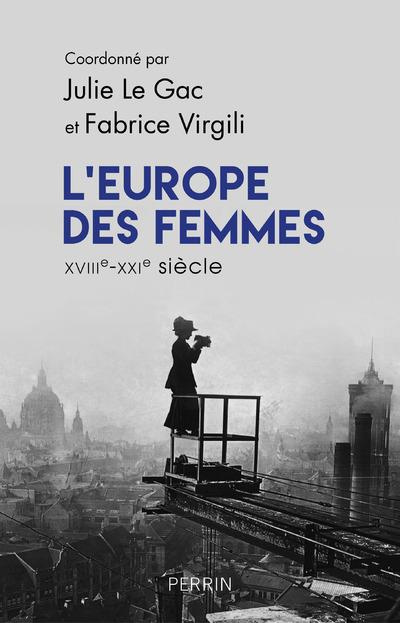 Emprunter L'Europe des femmes XVIIIe-XXIe siècle. Recueil pour une histoire du genre en VO livre
