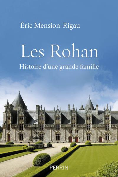 Emprunter Les Rohan. Histoire d'une grande famille livre