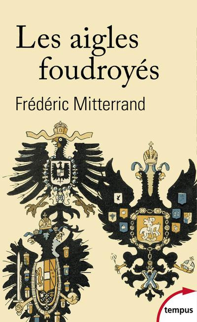 Emprunter Les aigles foudroyés. La fin des Romanov, des Habsbourg et des Hohenzollern livre