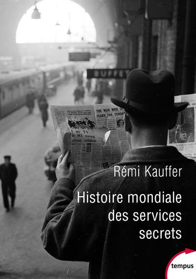 Emprunter Histoire mondiale des services secrets de l'Antiquité à nos jours livre