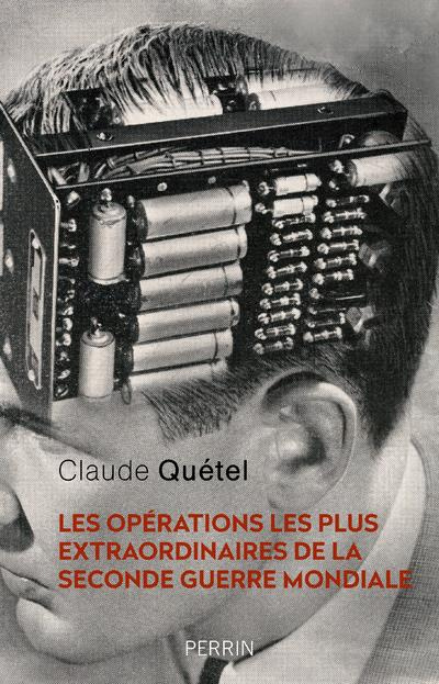 Emprunter Les opérations les plus extraordinaires de la Seconde Guerre mondiale livre