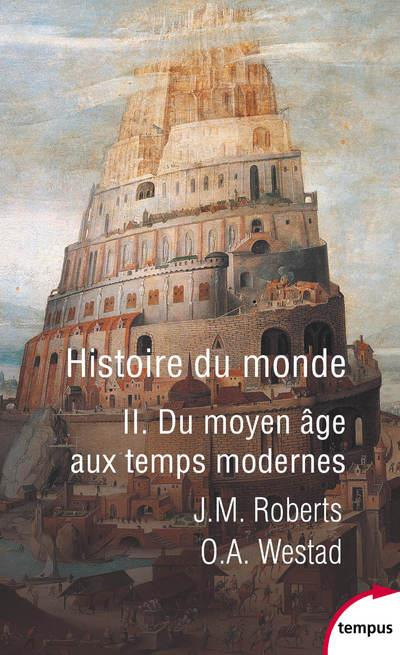 Emprunter Histoire du monde. Tome 2, Du Moyen-Age aux Temps Modernes livre