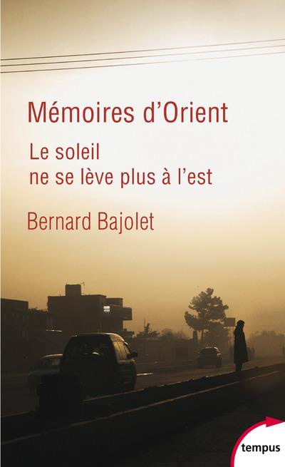 Emprunter Mémoires d'Orient. Le soleil ne se lève plus à l'est livre