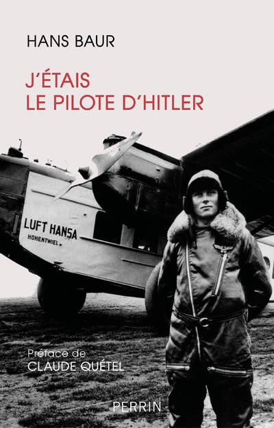 Emprunter J'étais le pilote d'Hitler livre