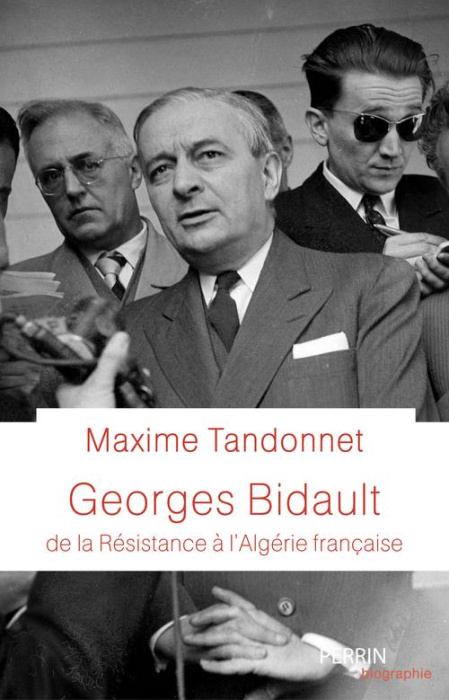 Emprunter Georges Bidault. De la Résistance à l'Algérie française livre