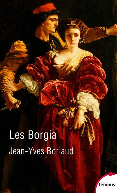Emprunter Les Borgia. La pourpre et le sang livre