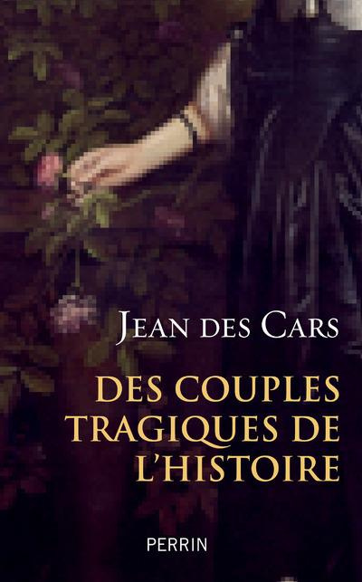 Emprunter Des couples tragiques de l'histoire livre