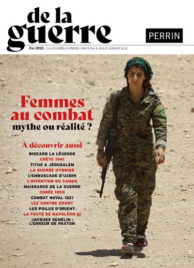 Emprunter De la guerre N° 2, été 2022 : Femmes au combat. Mythe ou réalité ? livre