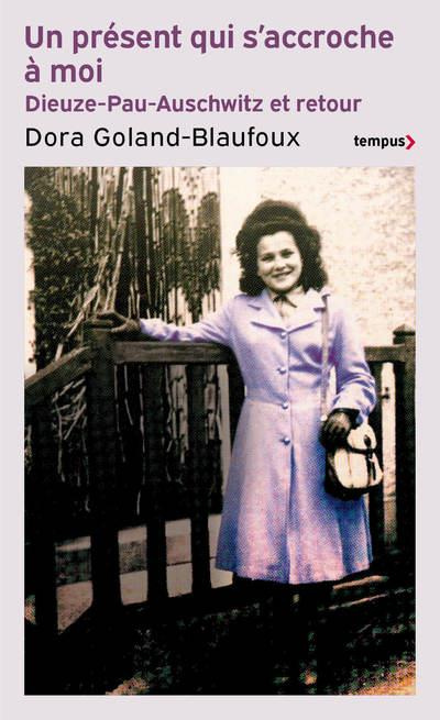 Emprunter Un présent qui s'accroche à moi. Dieuze-Pau-Auschwitz et retour livre