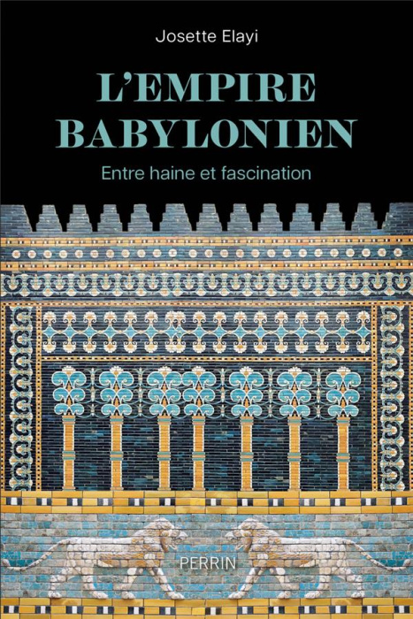 Emprunter L'Empire babylonien. Entre haine et fascination livre