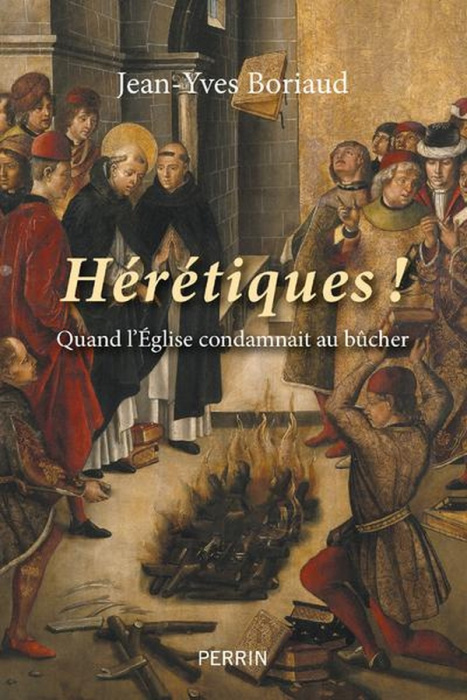 Emprunter Hérétiques ! Quand l'Eglise condamnait au bûcher livre