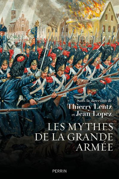 Emprunter Les mythes de la grande armée livre
