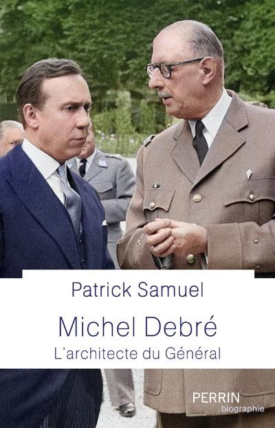 Emprunter Michel Debré. L'architecte du Général livre