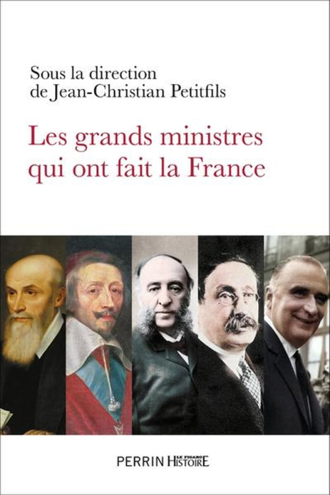 Emprunter Les grands ministres qui ont fait la France livre