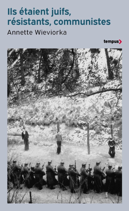 Emprunter Ils étaient juifs, résistants, communistes livre
