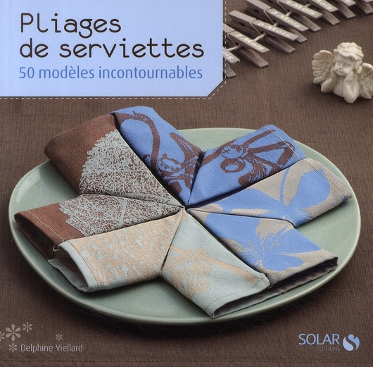 Emprunter Pliages de serviettes. 50 modèles incontournables livre