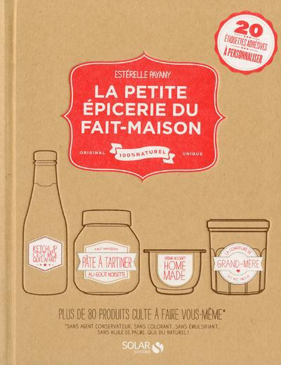 Emprunter La petite épicerie du fait-maison livre