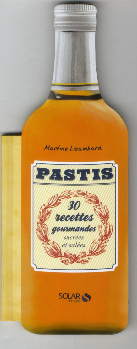 Emprunter Pastis 30 recettes gourmandes sucrées & salées livre