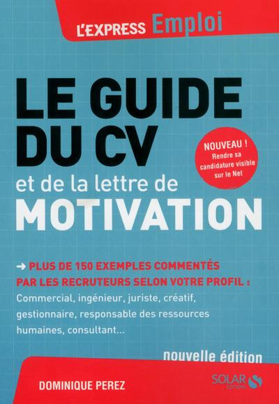 Emprunter Le guide du CV et de la lettre de motivation livre