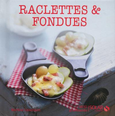 Emprunter Raclettes & Fondues livre