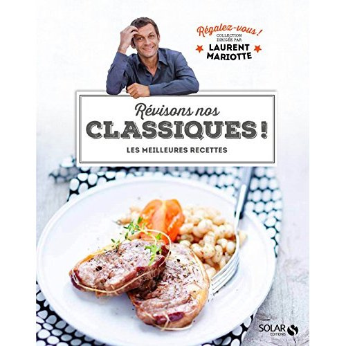 Emprunter Révisons nos classiques ! Les meilleures recettes livre