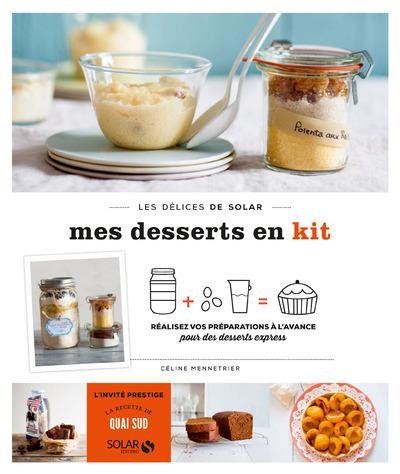 Emprunter Mes desserts en kit. réalisez vos préparations à l'avance pour des desserts express livre