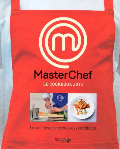 Emprunter MasterChef le cookbook 2015. Les meilleures recettes des candidats livre