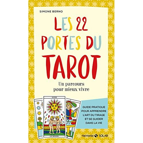 Emprunter Les 22 portes du tarot. Un parcours pour mieux vivre livre