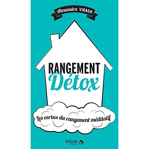 Emprunter Rangement détox. 9 clés pour une maison heureuse livre