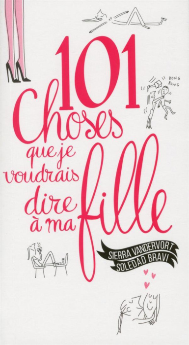 Emprunter 101 choses que je voudrais dire à ma fille livre