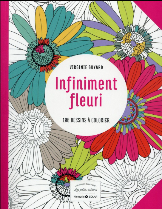 Emprunter Infiniment fleuri. 100 dessins à colorier livre