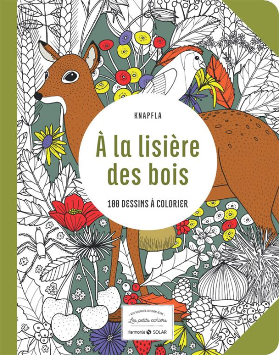Emprunter A la lisière des bois. Les petits cahiers aux sources du bien-être livre