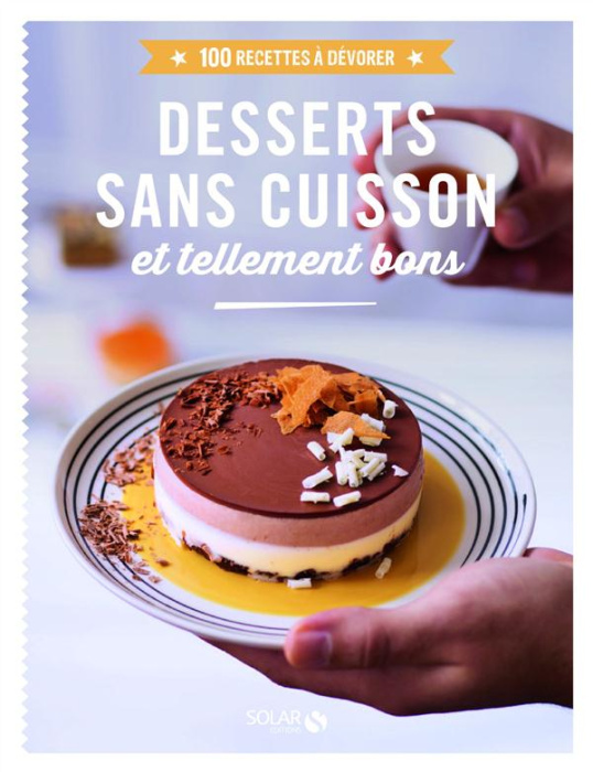 Emprunter Desserts sans cuisson et tellement bon livre