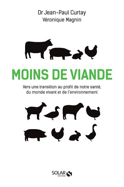 Emprunter Moins de viande. Vers une transition au profit de notre santé, du monde vivant et de l'environnement livre