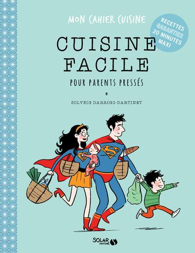 Emprunter Cuisine facile pour parents pressés livre